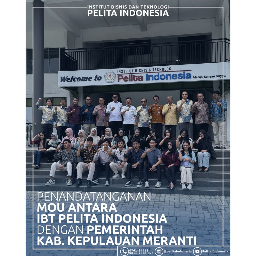 IBT Pelita Indonesia dan Pemkab Kepulauan Meranti Jalin Kerja Sama Strategis melalui Penandatanganan MoU